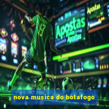 nova musica do botafogo